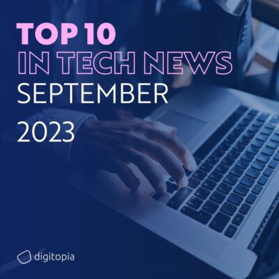Top 10 in Tech - September 2023