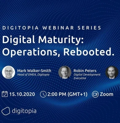 Digitopia Webinar Digital Maturity: Operations, Rebooted