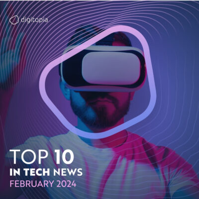Top 10 in Tech - February
