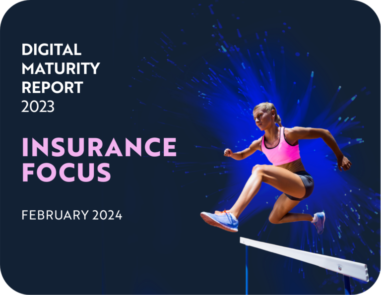 Digital Maturity Report 2023 Industry Focus Insurance Digitopia