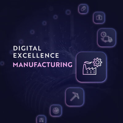 Digital Excellence in Manufacturing Industry