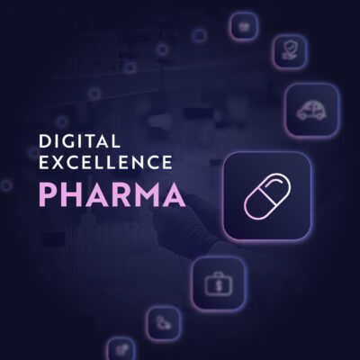 Digital Excellence in Pharmaceuticals