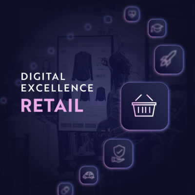 digital excellence in retail