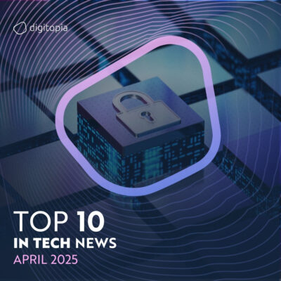 Top 10 in Tech April