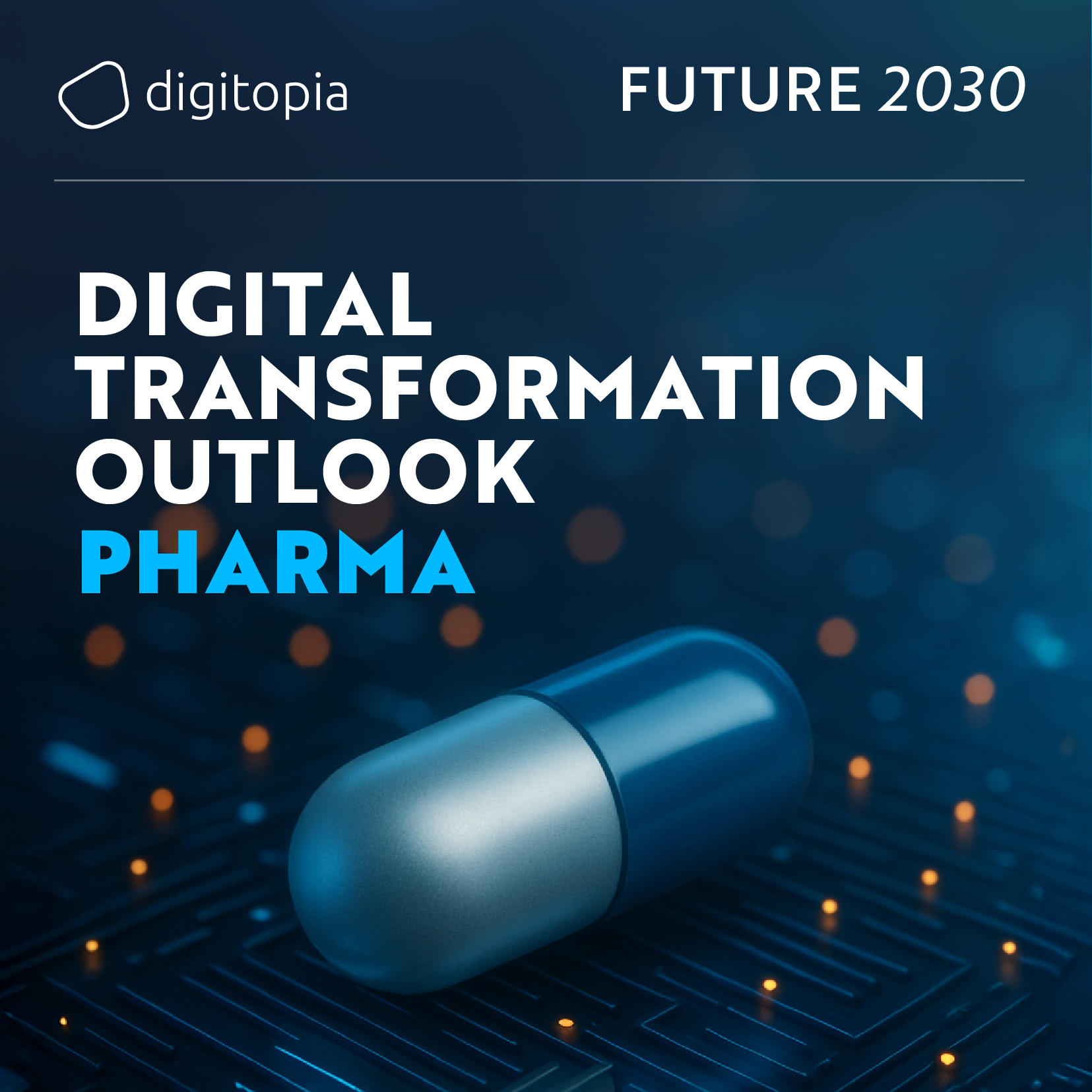 Pharmaceutical Industry Outlook 2030: The Future of Digital Transformation